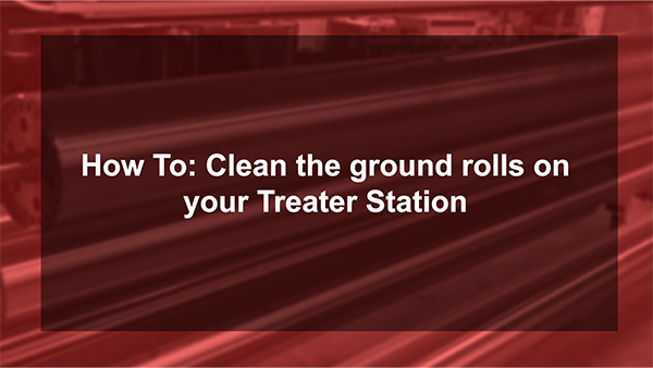 Basic Maintenance of your Corona Treater Station Basic Maintenance of your Corona Treater Station